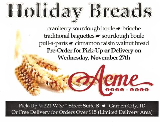 Acme Bake Shop. Some really great bread and they will deliver, within reason. Or you can go directly to the bakery in Garden City, just outside of Boise. Enjoy these breads!