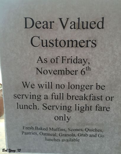 Notice to stop their full breakfast menu.